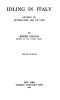 [Gutenberg 41934] • Idling in Italy: Studies of literature and of life